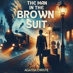 The Man in the Brown Suit cover image cdn