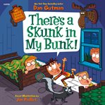 There's a Skunk in My Bunk! cover image cdn