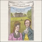 Love & Friendship : In Which Jane Austen's Lady Susan Vernon Is Entirely Vindicated cover image cdn