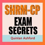 Shrm-Cp Exam Secrets: Crack the Code to Your Certification cover image cdn