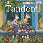 Oliver Possum's Tandem cover image cdn