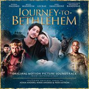 Journey to Bethlehem [Original Motion Picture Soundtrack with Instrumentals] cover image cdn