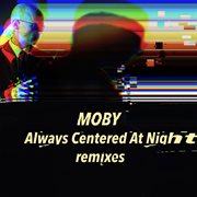 Always Centered at Night - Remixes cover image cdn