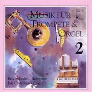 Music for Trumpet and Organ Vol. 2 - Works By Purcell, Torelli, Händel and More cover image cdn