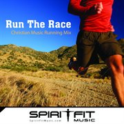 Run the Race (144-176 Bpms - Christian Music Running Mix) cover image cdn