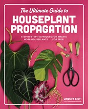 The Ultimate Guide to Houseplant Propagation : Step-by-Step Techniques for Making More Houseplants... for Free! cover image cdn