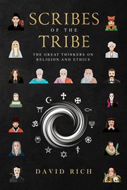Scribes of the Tribe, the Great Thinkers on Religion and Ethics cover image cdn