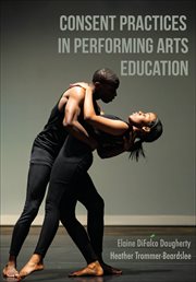Consent Practices in Performing Arts Education cover image cdn