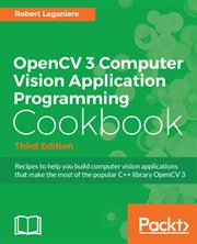 Opencv 3 Computer Vision Application Programming Cookbook cover image cdn