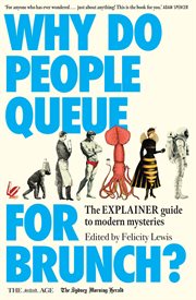 Why Do People Queue for Brunch? : The Explainer Guide to Modern Mysteries cover image cdn