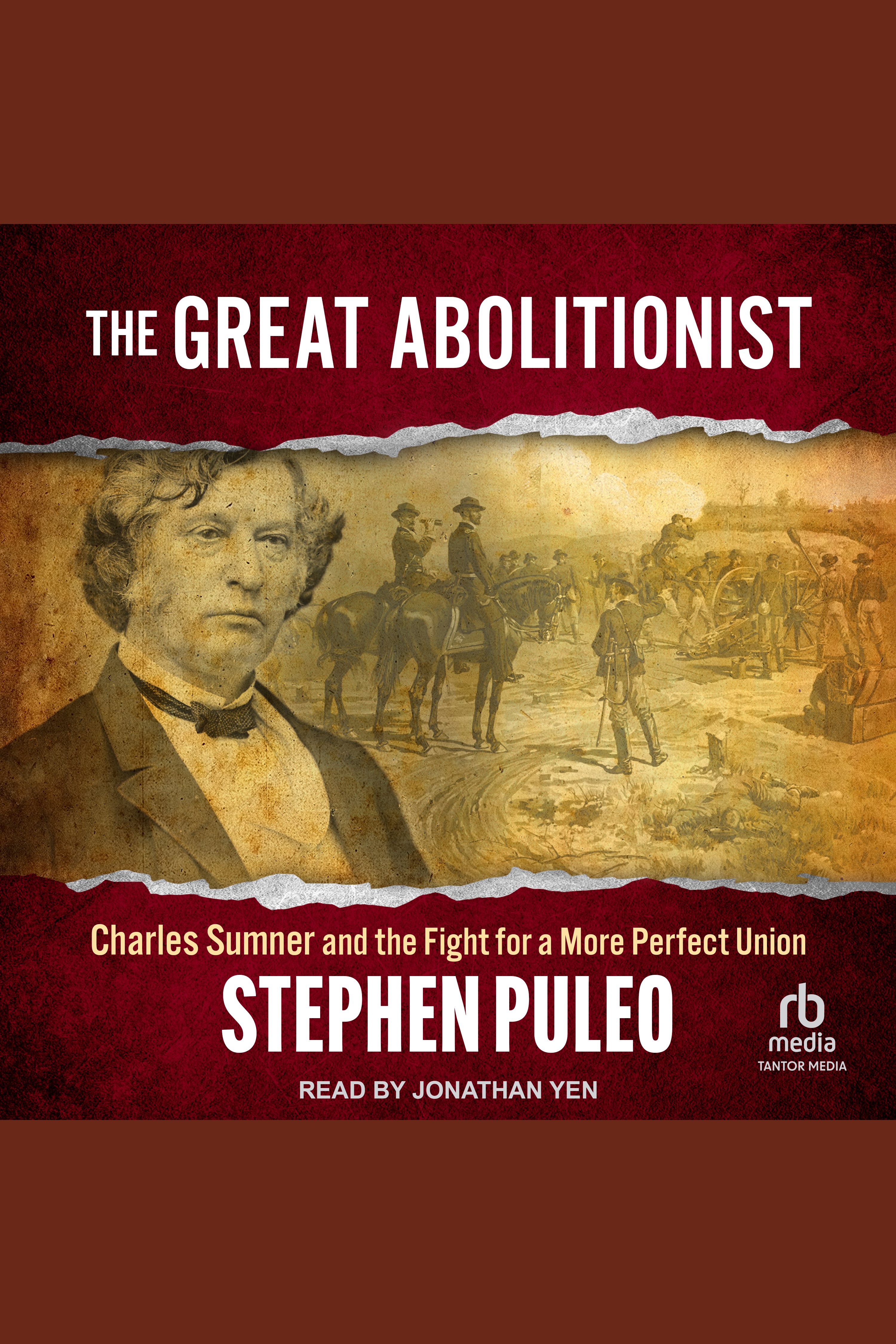The Great Abolitionist Charles Sumner and the Fight for a More Perfect Union cover image cdn