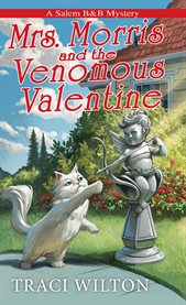 Mrs. Morris and the Venomous Valentine cover image cdn