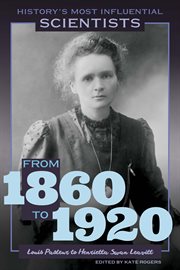 From 1860 to 1920-Louis Pasteur to Henrietta Swan Leavitt cover image cdn