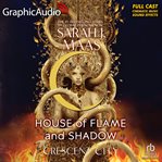 House of Flame and Shadow (1 of 2) [Dramatized Adaptation] cover image cdn