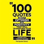 100 Quotes About Optimism and Positivity That Will Transform Your Life cover image cdn