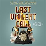 Last Violent Call : A Foul Thing; This Foul Murder cover image cdn