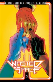 Wasted Space. Volume 5 cover image cdn