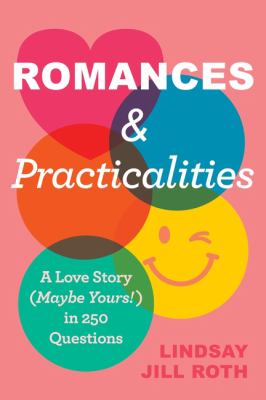 Romances & practicalities : a love story (maybe yours!) in 250 questions  cover image cdn
