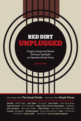 Red dirt unplugged : singers, songs and stories shining a spotlight on Heartland Roots music  cover image cdn