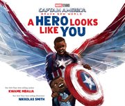Captain America: Brave New World: A Hero Looks Like You cover image cdn