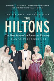The Hiltons : The True Story of an American Dynasty cover image cdn