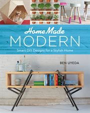 HomeMade Modern : Smart DIY Designs for a Stylish Home cover image cdn