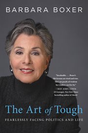 The Art of Tough : Fearlessly Facing Politics and Life cover image cdn