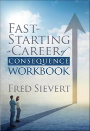 Fast Starting a Career of Consequence: Workbook cover image cdn