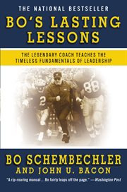 Bo's Lasting Lessons : The Legendary Coach Teaches the Timeless Fundamentals of Leadership cover image cdn