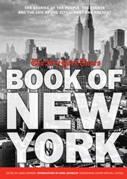 New York Times Book of New York : Stories of the People, the Streets, and the Life of the City Past and Present cover image cdn