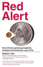 Red Alert : How China's Growing Prosperity Threatens the American Way of Life cover image cdn