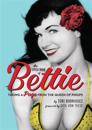 The Little Book of Bettie : Taking a Page from the Queen of Pinups cover image cdn
