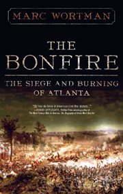 The Bonfire : The Siege and Burning of Atlanta cover image cdn