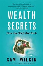 Wealth Secrets of the One Percent : A Modern Manual to Getting Marvelously, Obscenely Rich cover image cdn