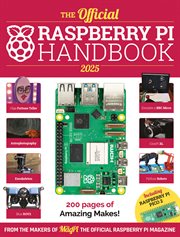 The Official Raspberry Pi Handbook 2025 : Astounding projects with Raspberry Pi computers cover image cdn