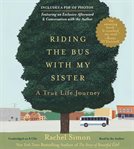 Riding the Bus With My Sister : A True Life Journey cover image cdn