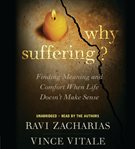 Why Suffering? : Finding Meaning and Comfort When Life Doesn't Make Sense cover image cdn