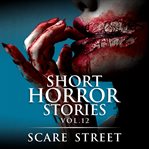 Short Horror Stories Vol. 12 cover image cdn