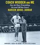 Coach Wooden and Me : Our 50-year Friendship on and off the Court cover image cdn