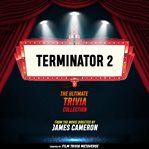 Terminator 2: The Ultimate Trivia Collection cover image cdn