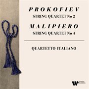 Prokofiev: String Quartet No. 2, Op. 92 - Malipiero: String Quartet No. 4 cover image cdn