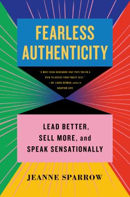 Fearless Authenticity Lead Better, Sell More & Speak Sensationally  cover image cdn