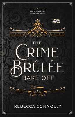 The crime brûlée bake off  cover image cdn