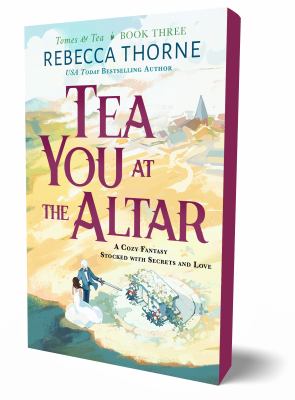 Tea you at the altar : a cozy fantasy stocked with secrets and love  cover image cdn