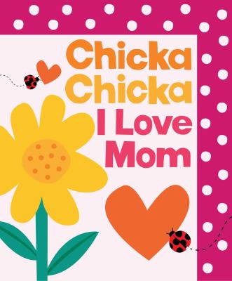 Chicka chicka. I love mom  cover image cdn