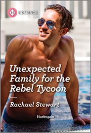 Unexpected Family for the Rebel Tycoon cover image cdn