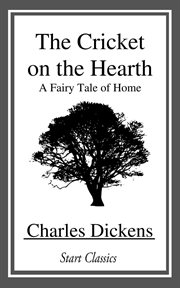 The Cricket on the Hearth : A Fairy Tale of Home cover image cdn