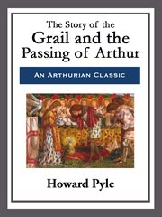 The Story of the Grail and the Passing of Arthur cover image cdn