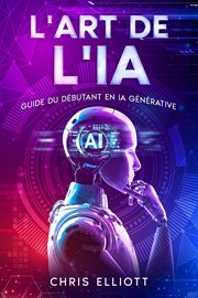 L'art De L'ia : Guide Du Dbutant En Ia Gnrative cover image cdn