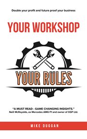 Your Workshop. Your Rules. cover image cdn